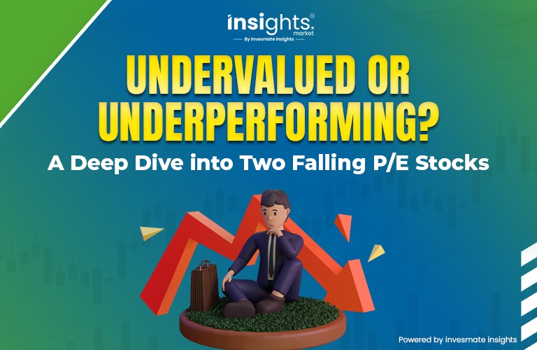 Undervalued or Underperforming? A Deep Dive into Two Falling P/E Stocks