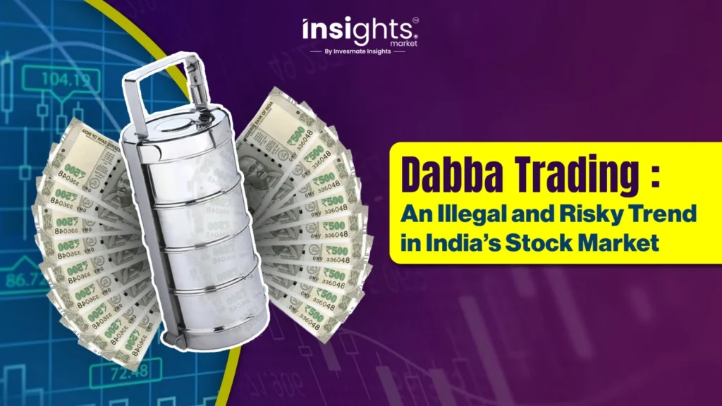 Dabba Trading : An Illegal and Risky Trend in India's Stock Market