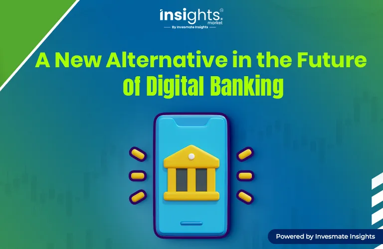 A New Alternative in the Future of Digital Banking