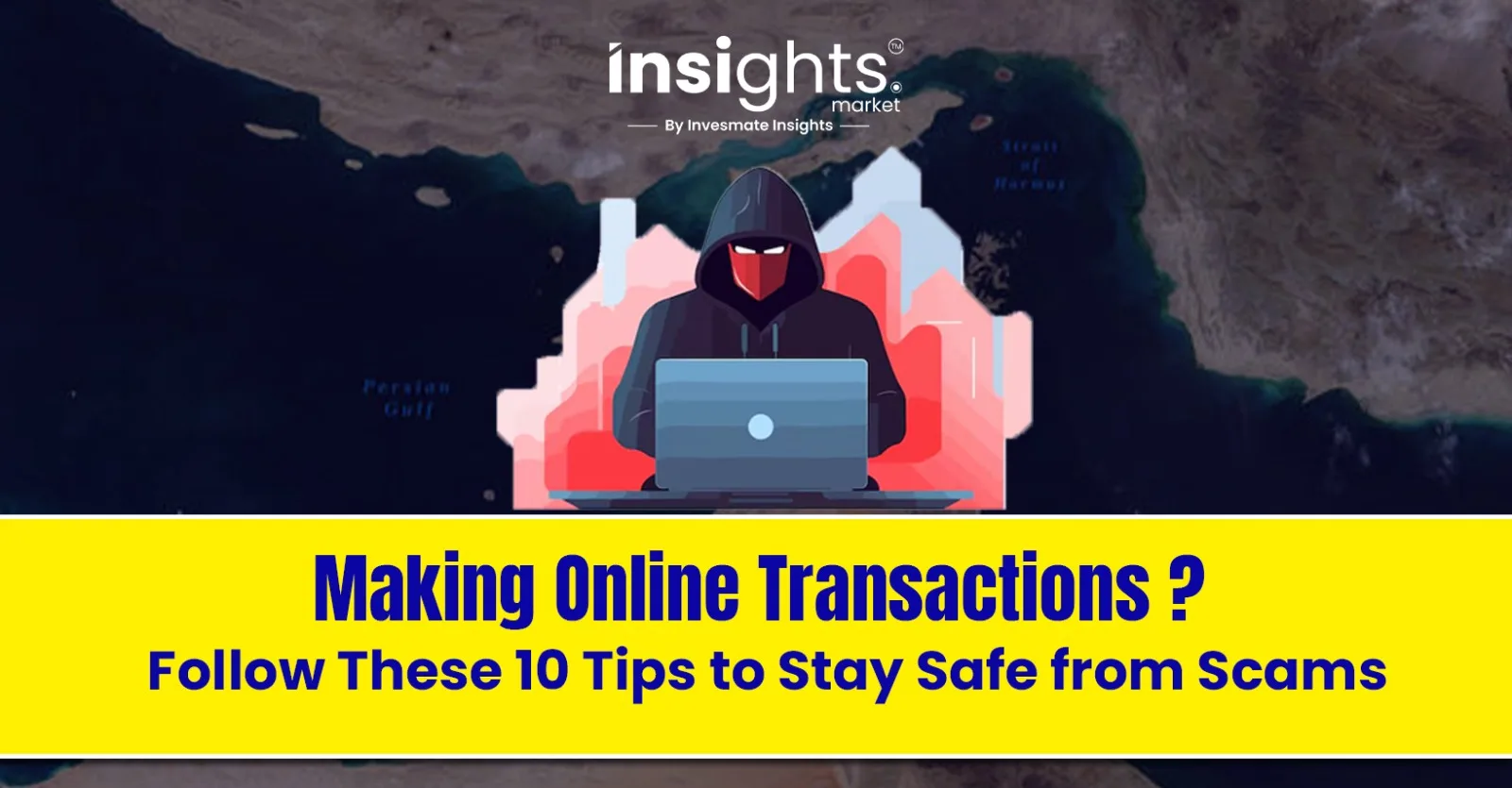 Making Online Transactions? Follow These 10 Tips to Stay Safe from Scams